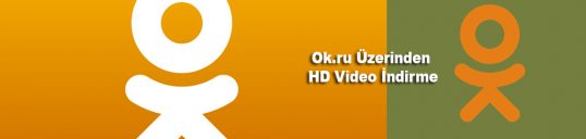 Ok.ru Üzerinden HD Video İndirme